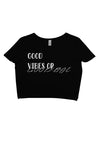 Good Vibes Black crop tee