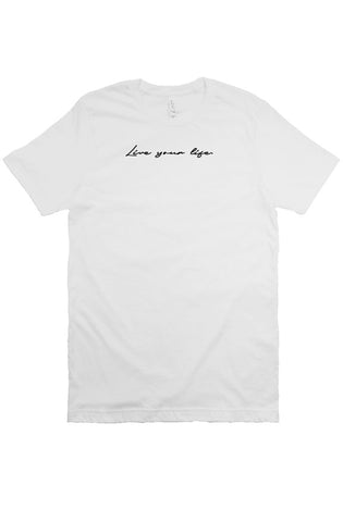 Live Your Life T Shirt